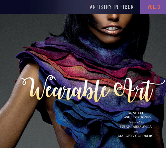 Artistry in Fiber: Wearable Art, Artistry in Fiber: Vol 3 Wearable Art - 2017