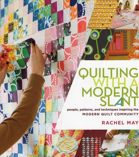 Quilting with a Modern Slant - January 2014